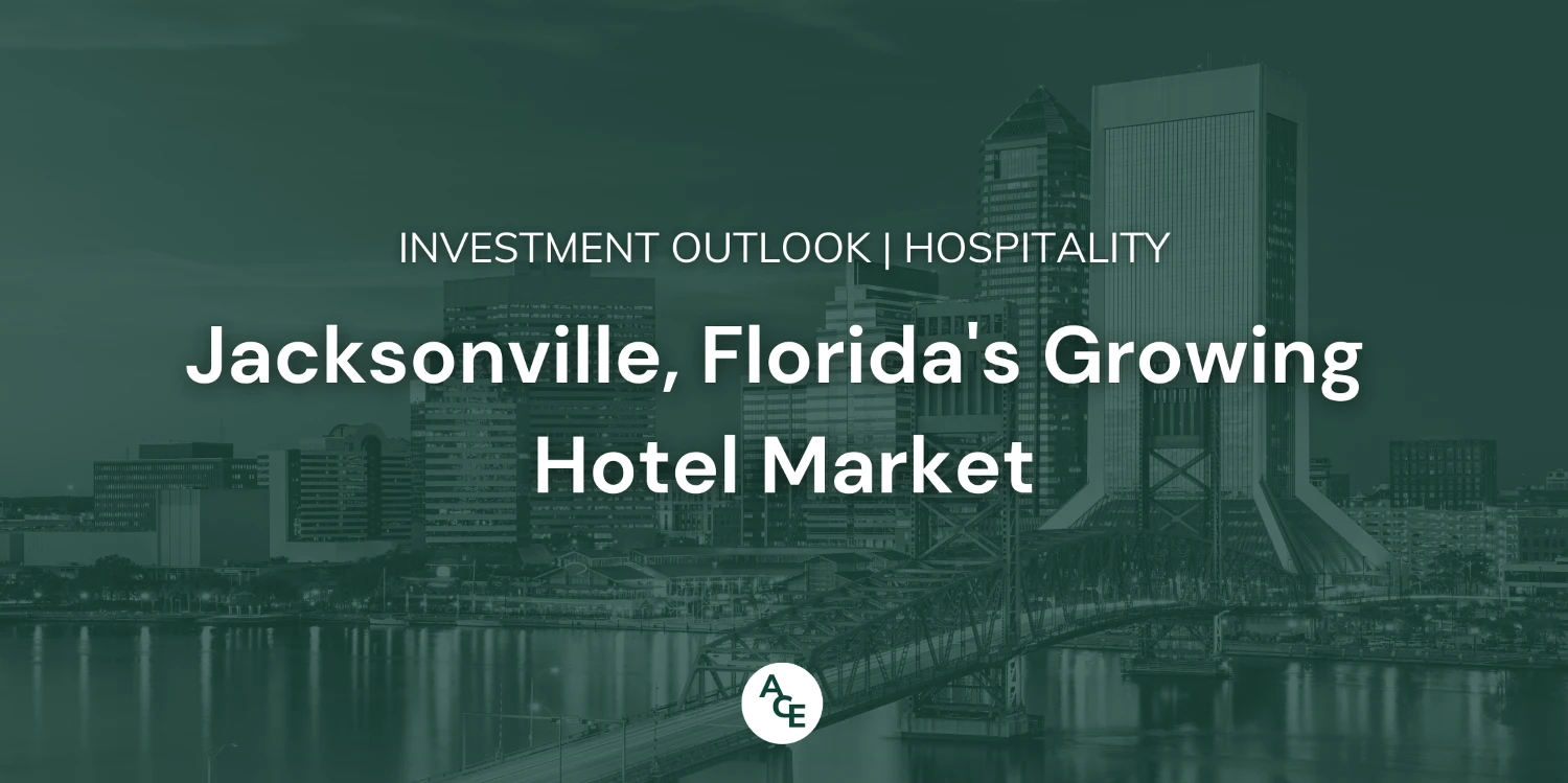 Hospitality Investment Spotlight - Jacksonville, Florida's Growing Hotel Market