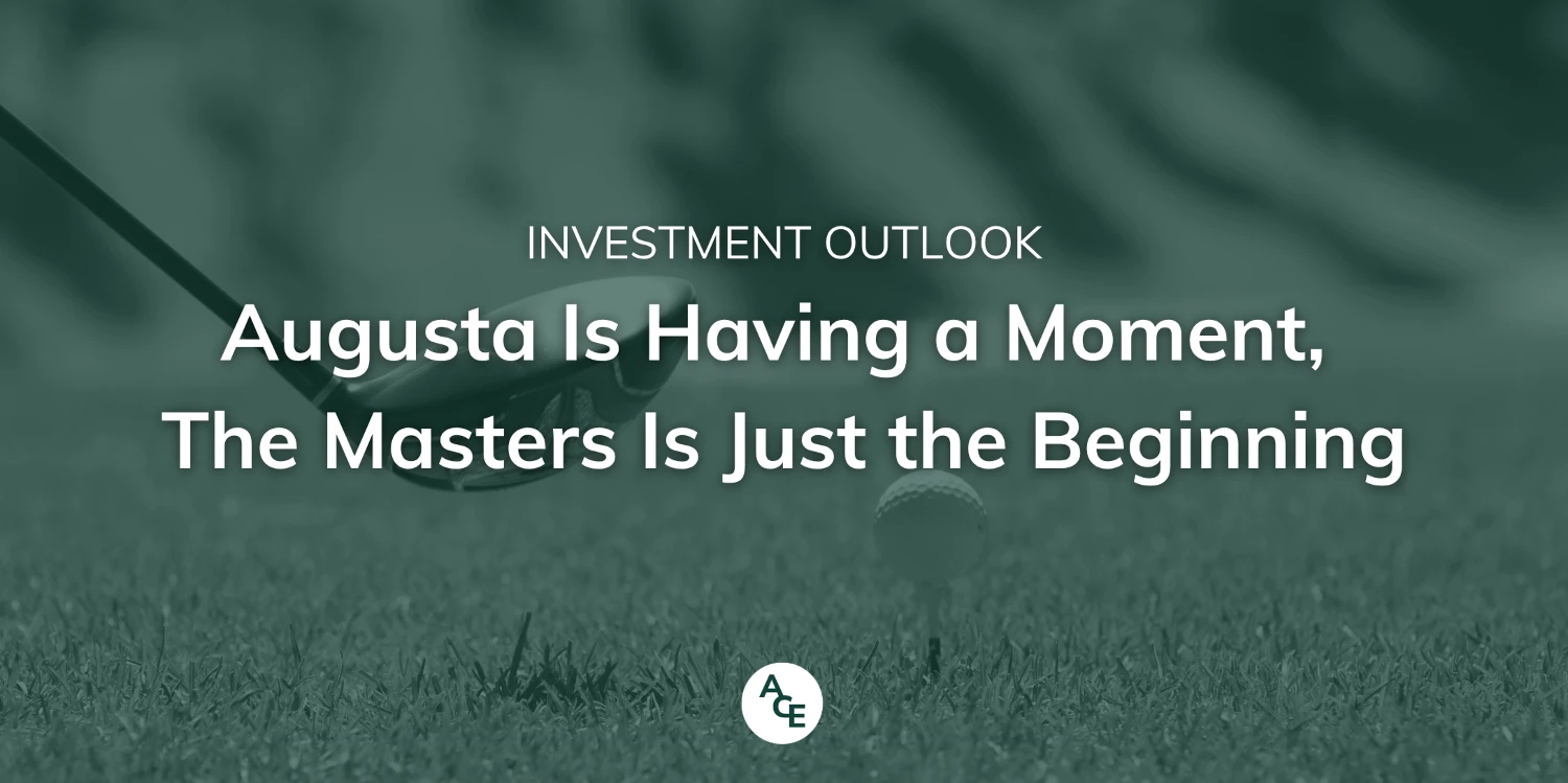 Augusta Is Having A Moment - And The Master's Is Just The Beginning