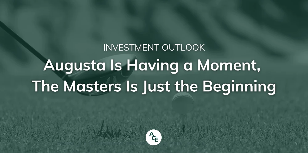 Augusta Is Having A Moment - And The Master's Is Just The Beginning