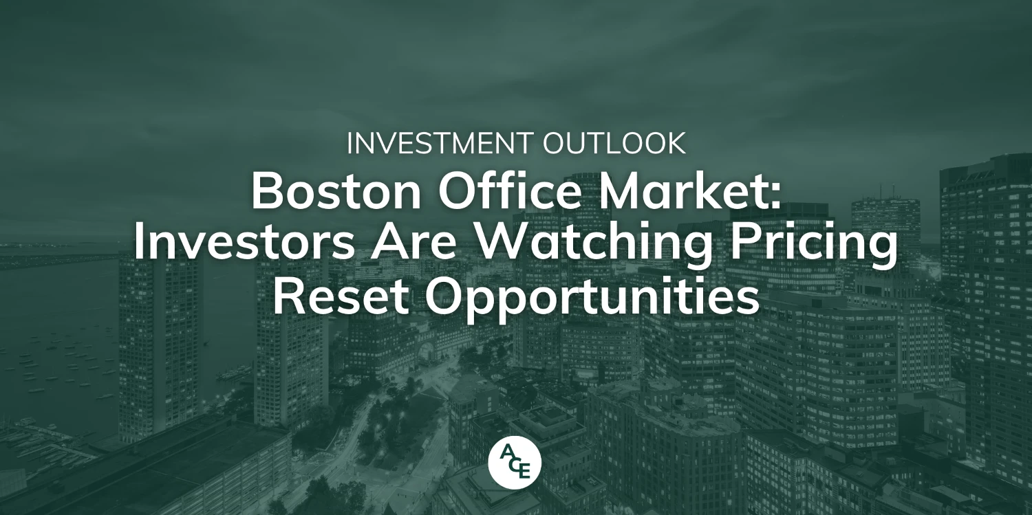 Boston Office Market - Why Investors Are Watching Pricing Reset Opportunities