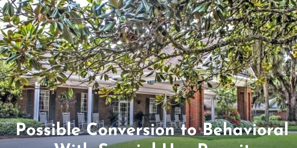 Possible Conversion to Behavioral With Special Use Permit